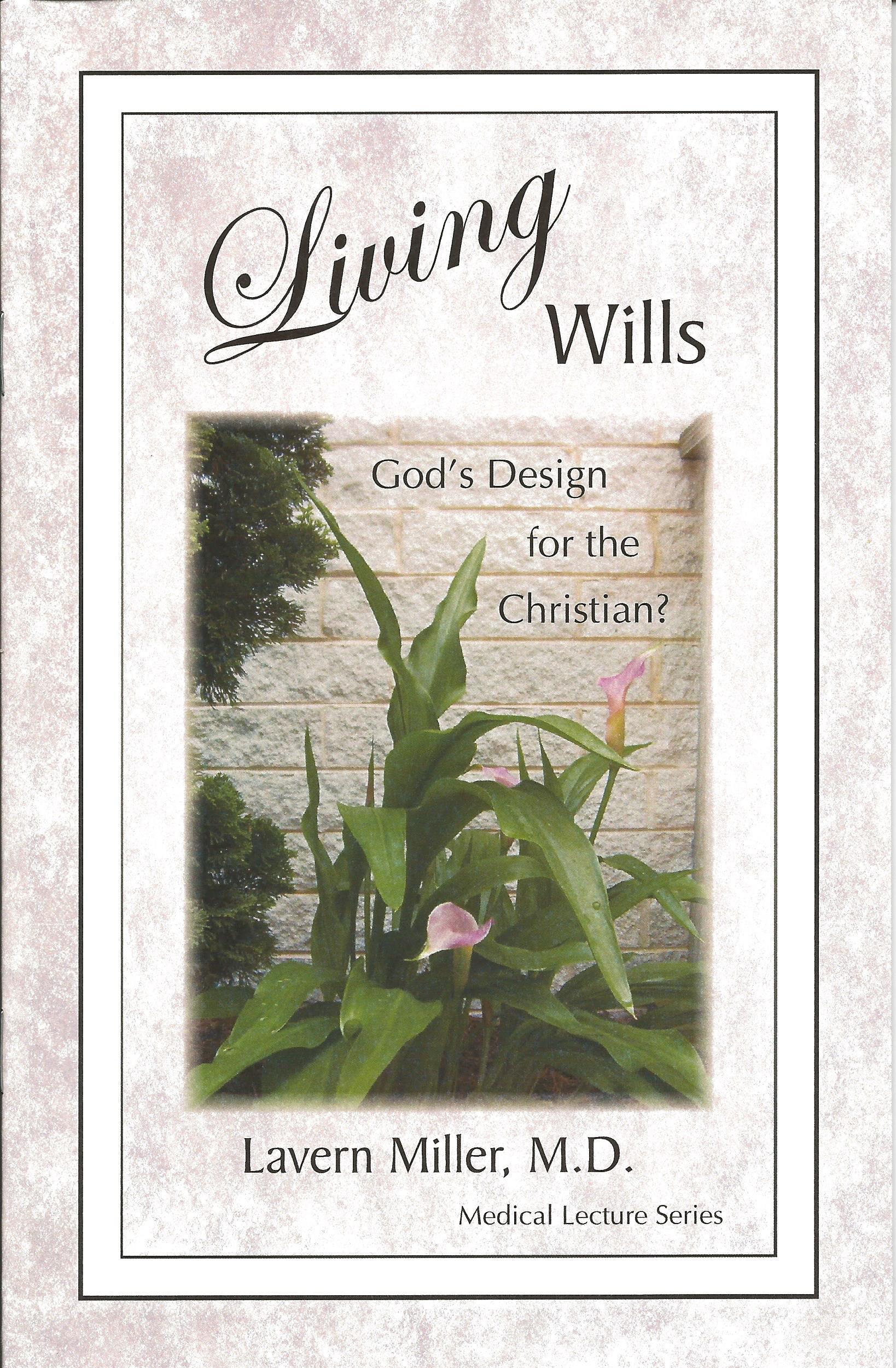 LIVING WILLS Lavern Miller, MD - Click Image to Close